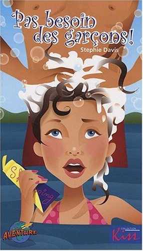 Livre Pas besoin des garçons! - Stephie Davis (Livre d'occasion) - ISBN 2895438412