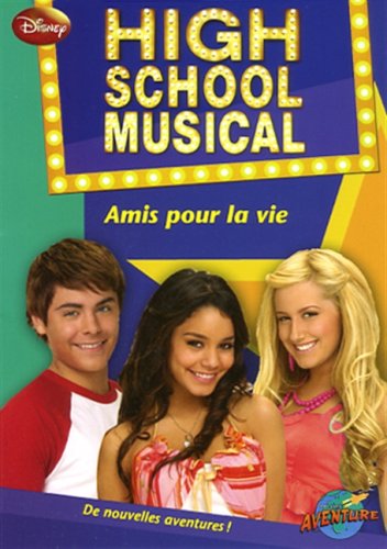 Livre High School Musical : Amis pour la vie (Hélène Pilotto) (Livre d'occasion) - ISBN 2895439818