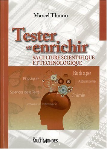 Livre Tester et enrichir sa culture scientifique et technologique - Marcel Thouin (Livre d'occasi...