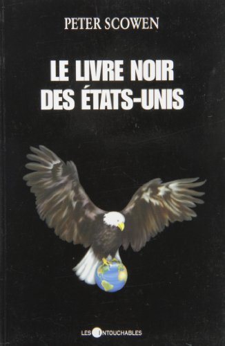 Le livre noir des États-Unis - Peter Scowen