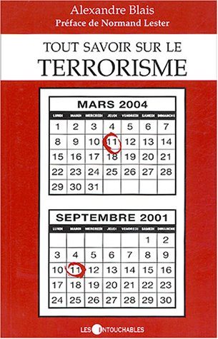 Livre Tout savoir sur le terrorisme - Alexandre Blais (Livre d'occasion) - ISBN 289549133X