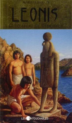 Livre Leonis # 5 : Le tombeau de Dedephor (Mario Francis) (Livre d'occasion) - ISBN 2895491690