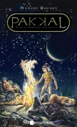 Livre Pakkal # 6 : Les guerriers célestes (Maxime Roussy) (Livre d'occasion) - ISBN 2895492417