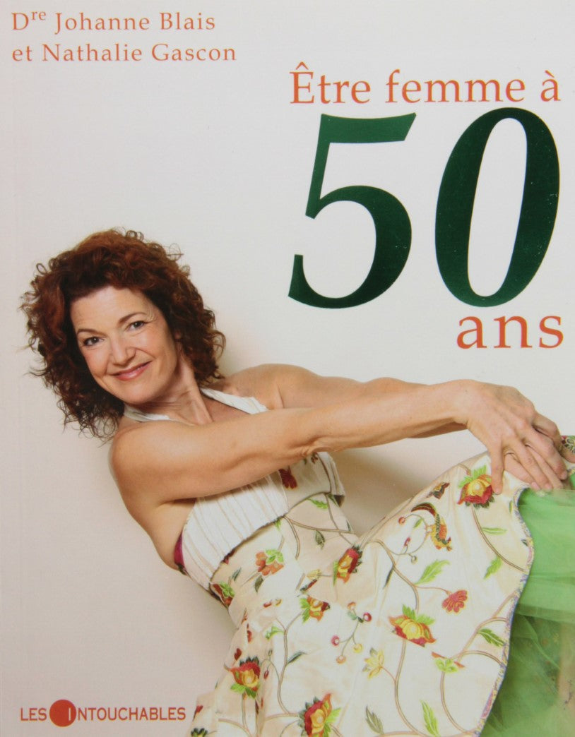 Livre Être femme à 50 ans - Dr Johanne Blais (Livre d'occasion) - ISBN 2895493014
