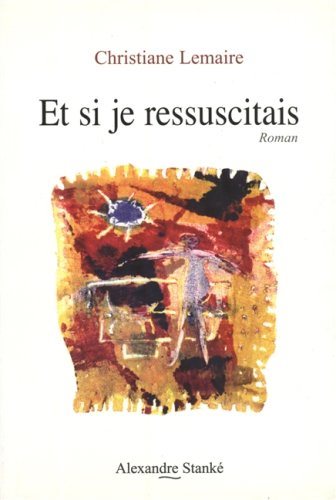 Livre Et si je ressuscitais - Christiane Lemaire (Livre d'occasion) - ISBN 289558043X