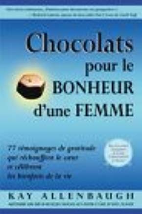 Livre Chocolats pour le bonheur d'une femme (Kay Allenbaught) (Livre neuf) - ISBN 2895650489