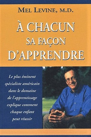 Livre À chacun sa façon d'apprendre - Mel Levine (Livre d'occasion) - ISBN 2895650896