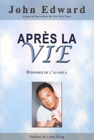 Livre Après la vie - John Edward (Livre d'occasion) - ISBN 2895651817