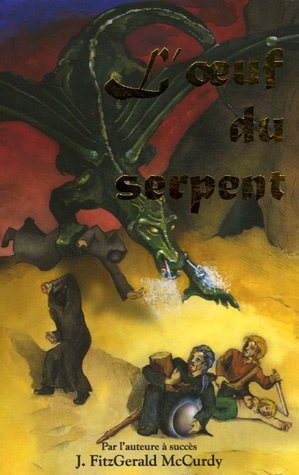 Livre L'Oeuf du Serpent - J. FitzGerald McCurdy (Livre d'occasion) - ISBN 2895653925