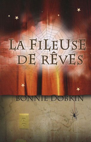 Livre La fileuse de rêves - Bonnie Dabkin (Livre d'occasion) - ISBN 2895655111