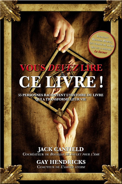 Livre Vous devez lire ce livre ! : 55 Personnes racontent l'histoire du livre qui a trandformer...