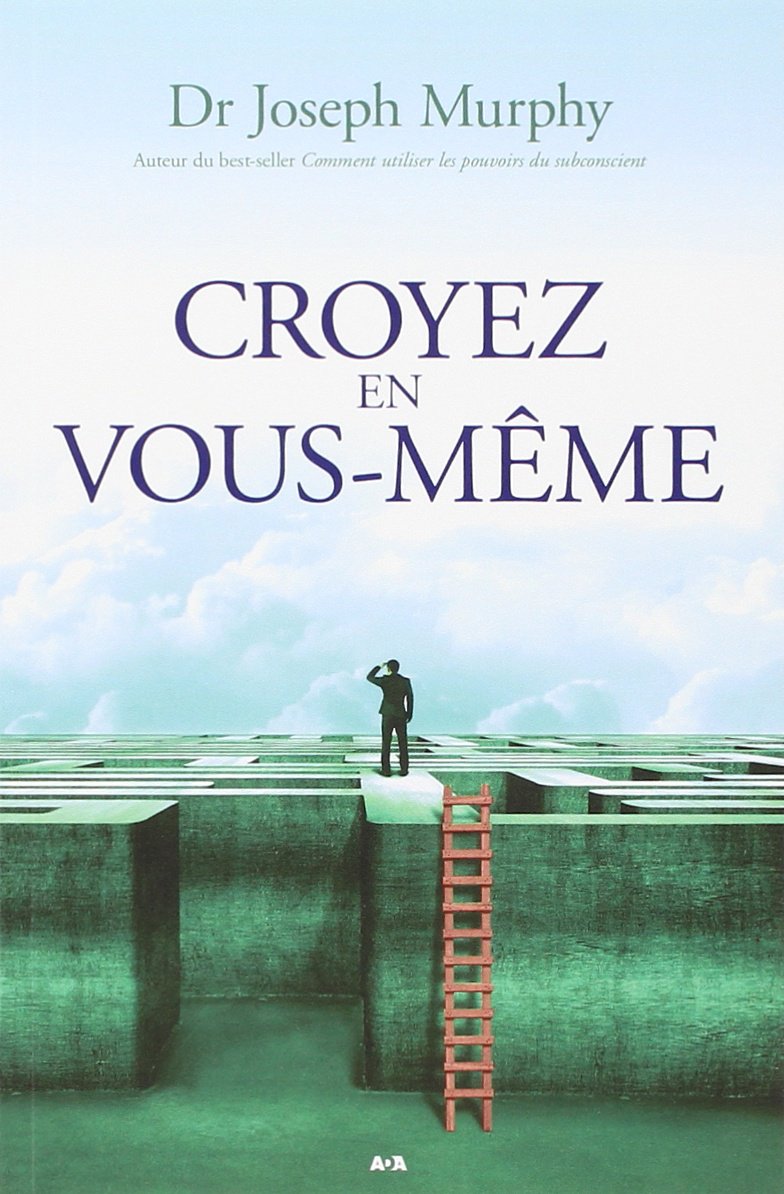 Livre ISBN 2895656339 Croyez en vous-même (Joseph Murphy)