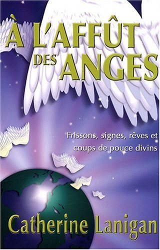 Livre À l'affût des anges - Catherine Lanigan (Livre neuf) - ISBN 2895657424