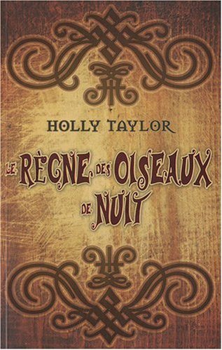 Livre Le règne des oiseaux de nuit - Holly Taylor (Livre d'occasion) - ISBN 2895659648