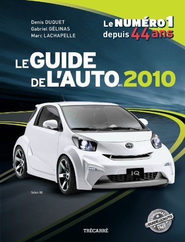 Livre Le Guide de l'Auto 2010 - Denis Duquet (Livre d'occasion) - ISBN 2895684499