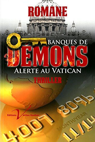 Livre Banques de démons : Alerte au Vatican - Romane (Livre d'occasion) - ISBN 2895711178
