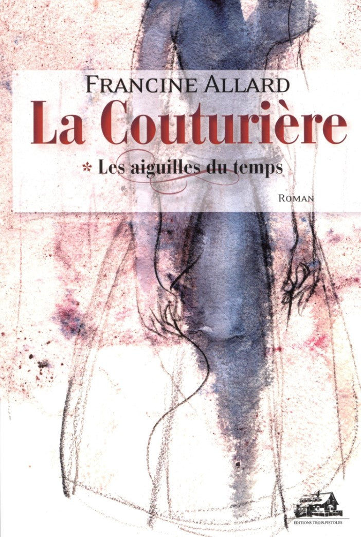 Livre L'aiguille du temps - Francine Allard (Livre neuf) - ISBN 2895831866