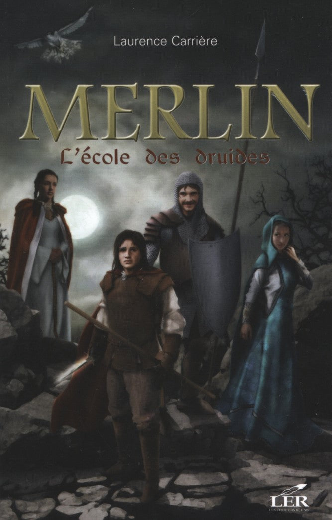 Merlin # 1 : L'écolde des druides - Laurence Carrière