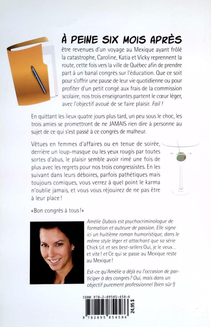 Livre Ce qui se passe au congrès reste au congrès! - Amélie Dubois (Livre d'occasion) - ISBN 2895...