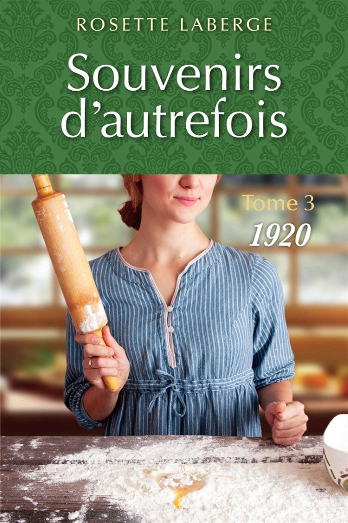 Livre Souvenirs d'autrefois # 3 : 1920 (Rosette Laberge) (Livre d'occasion) - ISBN 2895856699