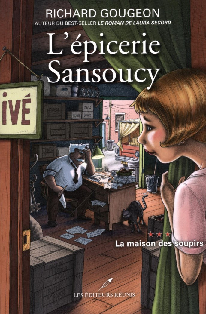 L'épicerie Sanscoucy # 3 : La maison des soupirs - Richard Gougeon