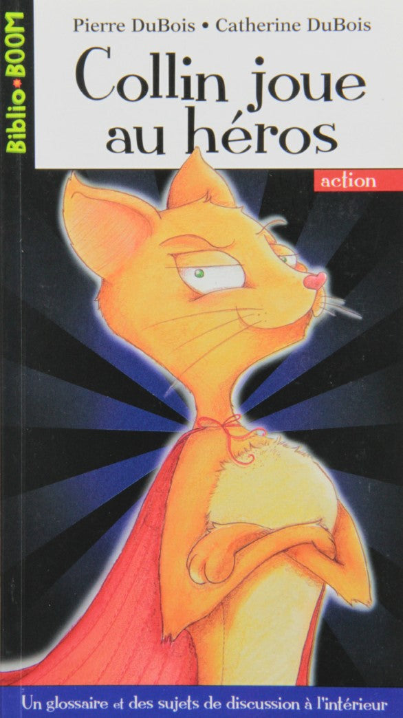 Livre Collin joue au héros - Pierre Dubois (Livre d'occasion) - ISBN 2895952329