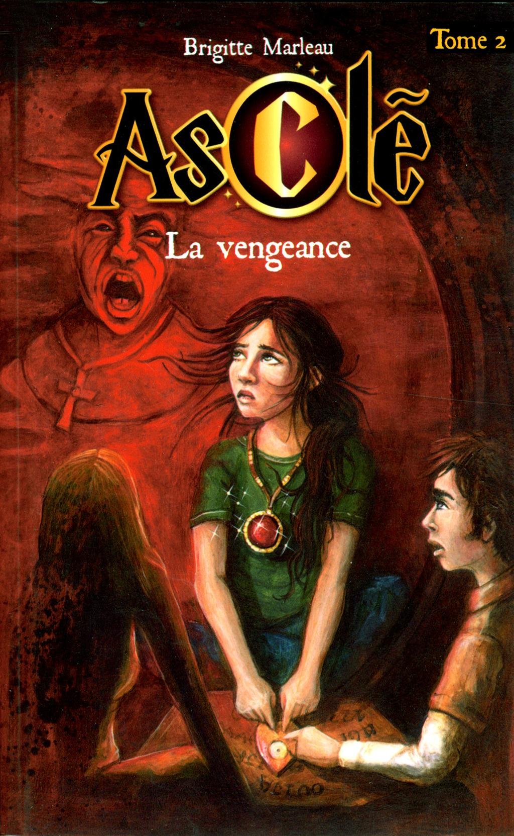 Asclé # 2 : La vengeance - Brigitte Marleay