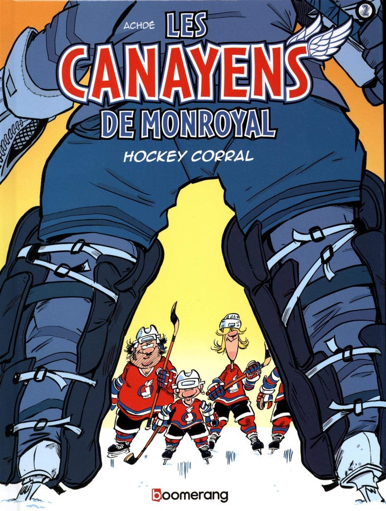 Les Canayens de Monroyal # 2 : Hockey Corral - Adché & Lapointe