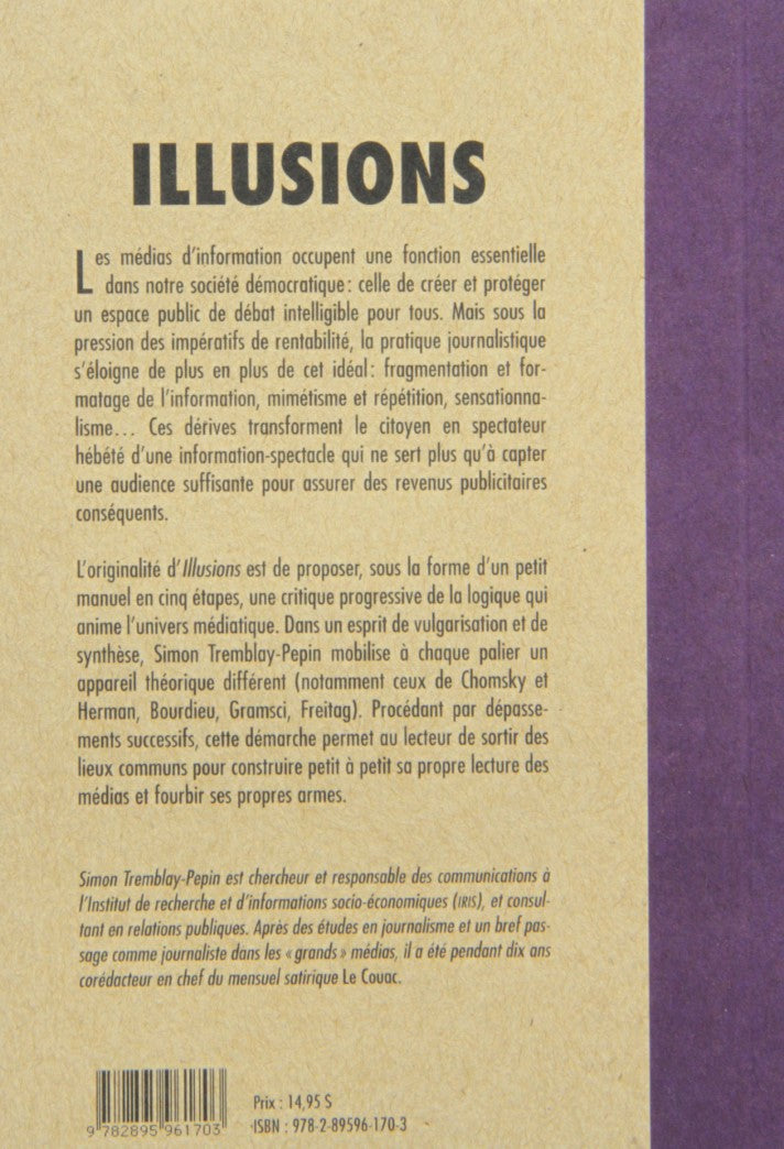 Lettres libres : Illusions : Petit manuel pour une critique des médias (Simon Tremblay-Pépin)