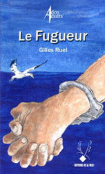 Livre Le fugueur - Gilles Ruel (Livre d'occasion) - ISBN 2895990271
