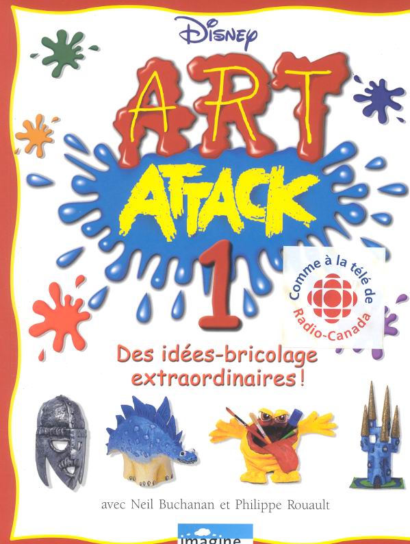 Art Attack # 1 : Des idées-bricolage extraordinaires! - Disney