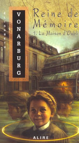 Livre La maison de l'oubli - Élisabeth Vonarburg (Livre d'occasion) - ISBN 2896150005