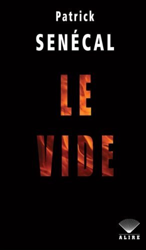 Livre Le vide - Patrick Senécal (Livre d'occasion) - ISBN 2896150129