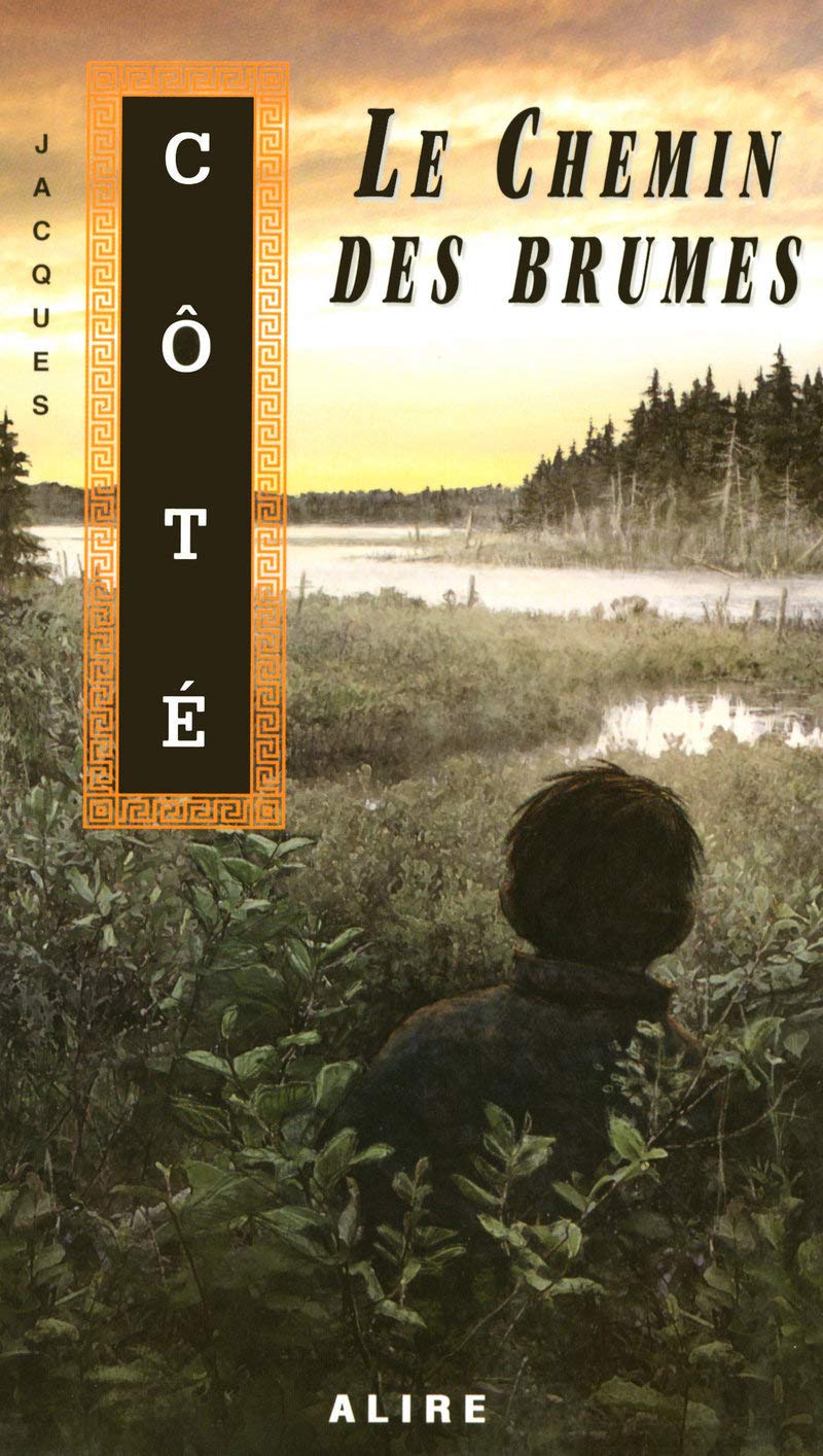 Livre Le chemin des brumes - Jacques Côté (Livre d'occasion) - ISBN 2896150277