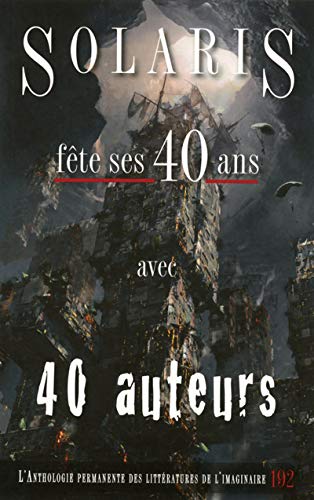Livre Solaris fête ses 40 ans avec 40 auteurs - Collectif (Livre d'occasion) - ISBN 2896159827