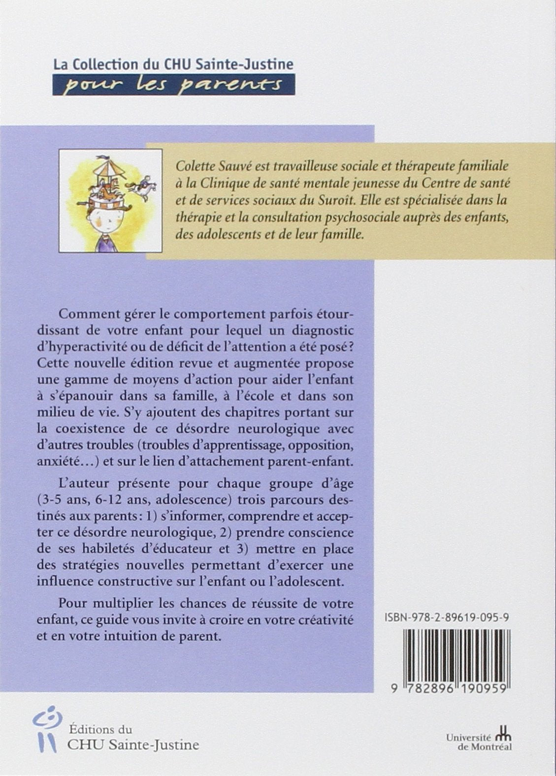 Livre Apprivoiser l'hyperactivité et le déficit de l'attention - Colette Sauvé (Livre d'occasion)...