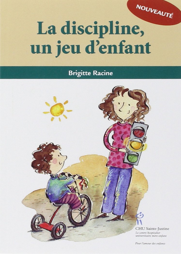Livre La discipline, un jeu d'enfant - Brigitte Racine (Livre d'occasion) - ISBN 2896191194