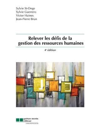 Livre Relever les défis de la gestion des ressources humaines (4ème édition) - Collectif (Livre d...