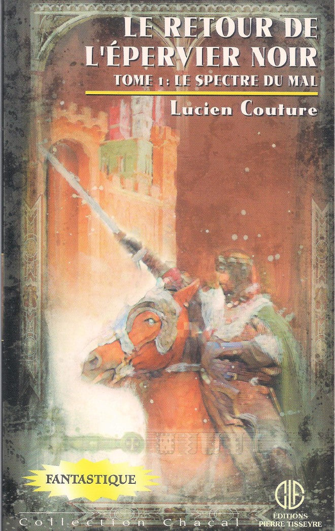 Livre Le retour de l'épervier noir #1 : Le spectre du mal - Lucien Couture (Livre d'occasion) - I...