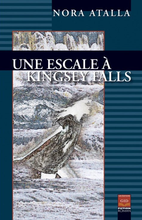 Livre Une escale à Kingsley Falls - Nora Atalla (Livre d'occasion) - ISBN 2896340343