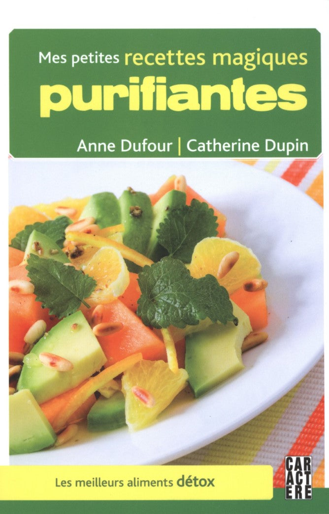 Livre Mes petites recettes magiques purifiantes - Anne Dufour (Livre neuf) - ISBN 2896425136
