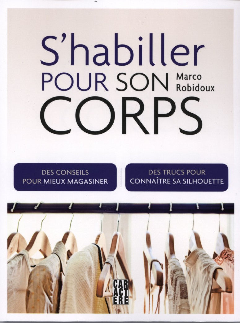 S'habiller pour son corps - Marco Robidoux