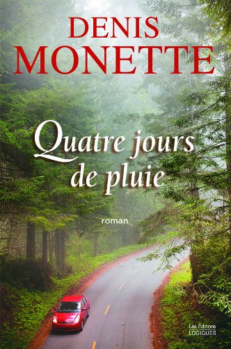 Livre Quatre jours de pluie - Denis Monette (Livre d'occasion) - ISBN 2896440003