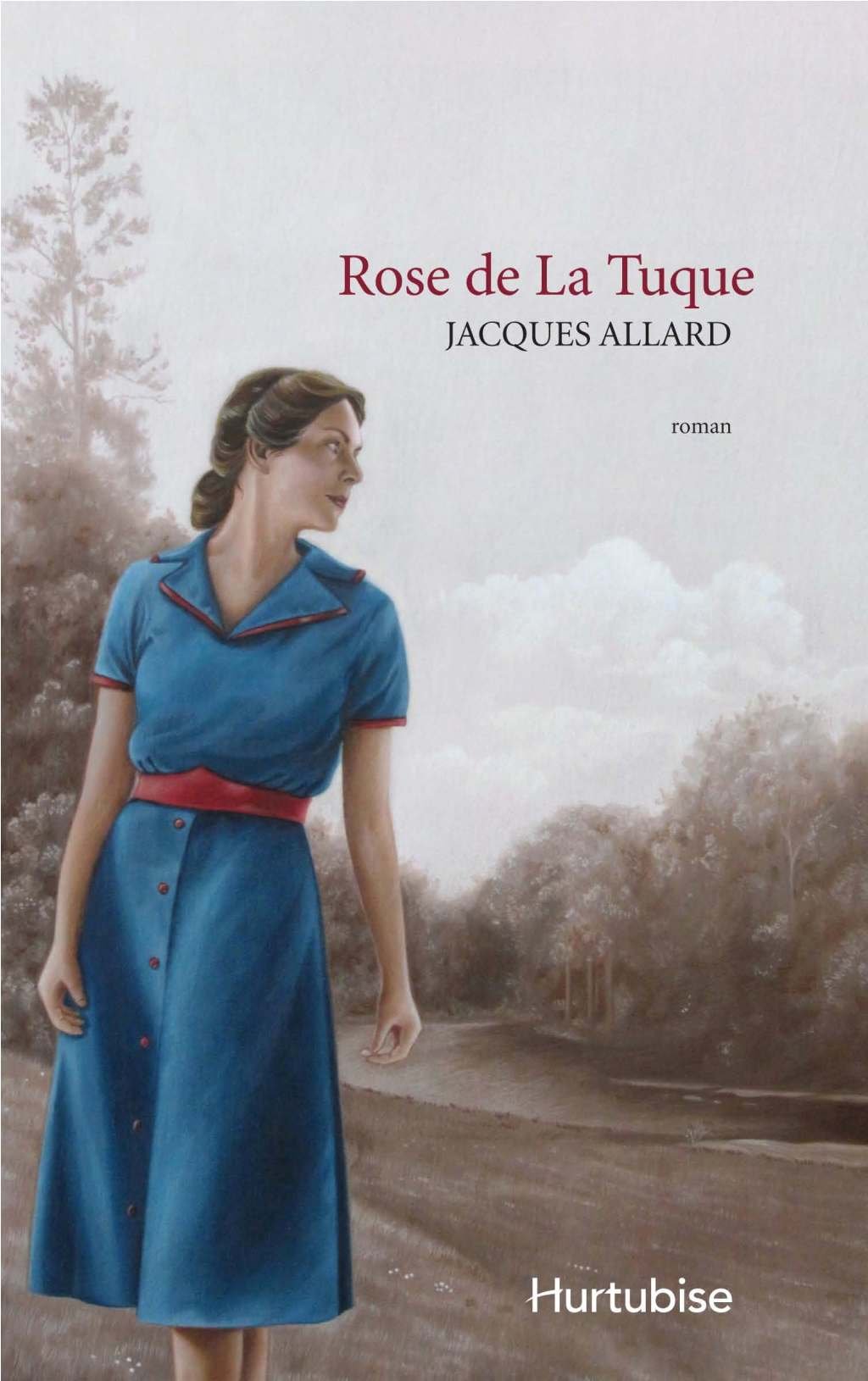 Livre Rose de La Tuque - Jacques Allard (Livre d'occasion) - ISBN 2896476180