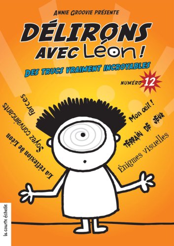 Délirons Avec Léon # 12 - Annie Groovie