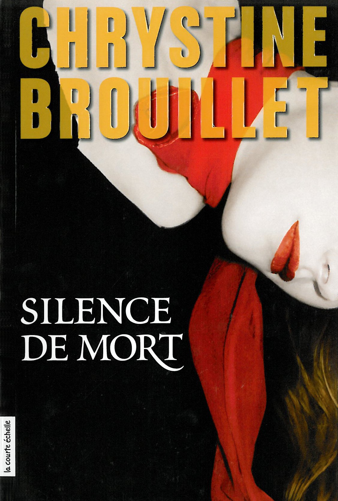 Livre Silence de mort - Chrystine Brouillet (Livre d'occasion) - ISBN 2896510621