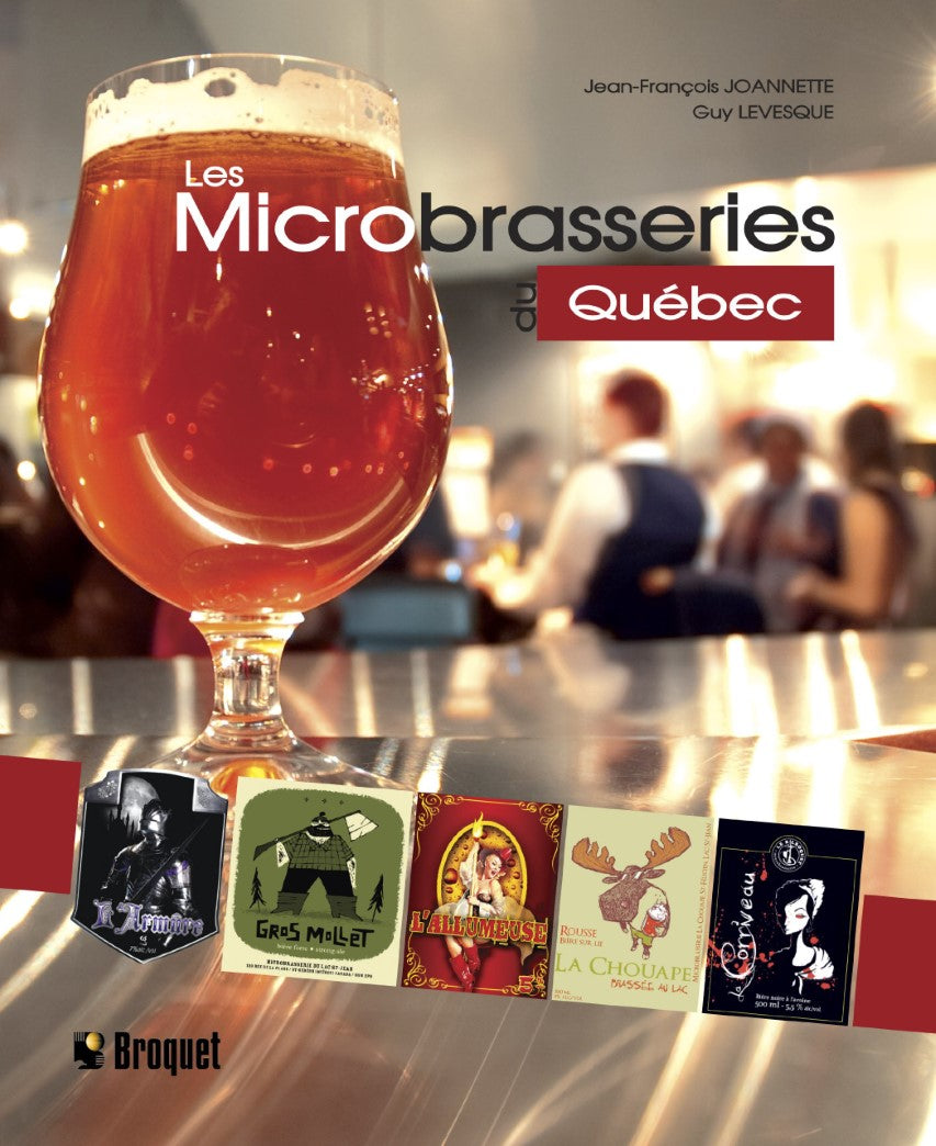 Livre Les Microbrasseries du Québec - Jean-François Joannette (Livre d'occasion) - ISBN 2896541128