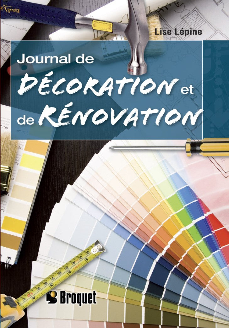 Livre Journal de décoration et de rénovation - Lise Lépine (Livre d'occasion) - ISBN 2896541144