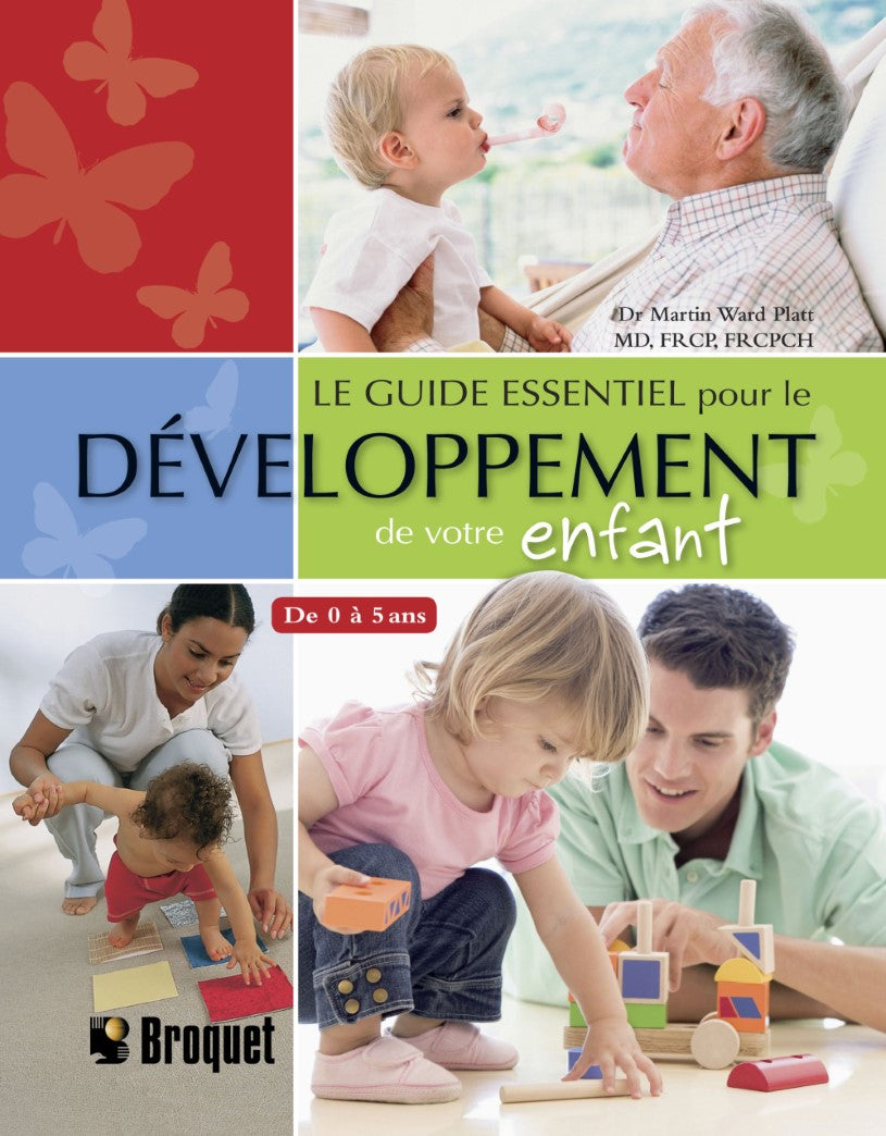 Livre Le guide essentiel pour le développement de votre enfant - Collectif (Livre neuf) - ISBN 28...