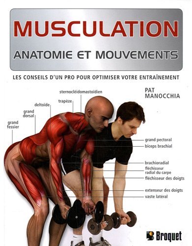 Musculation 1 : Anatomie et mouvements - Pat Manocchia